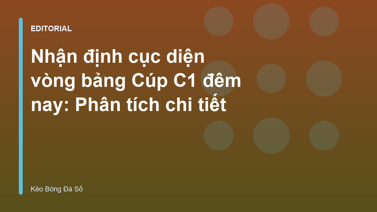 Nhận định bóng đá Cúp C1 đêm nay